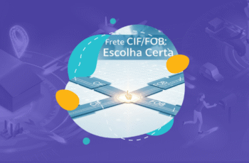 Read more about the article CIF vs FOB: Qual Modalidade de Frete Escolher para sua Empresa? (B2B e B2C)