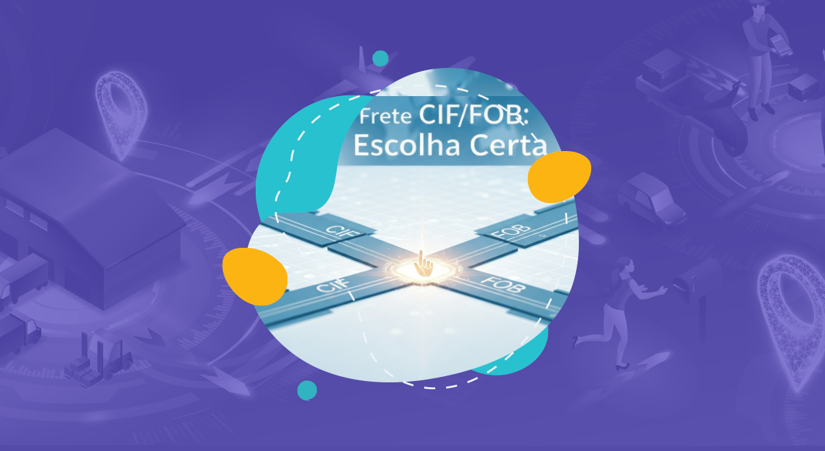 You are currently viewing CIF vs FOB: Qual Modalidade de Frete Escolher para sua Empresa? (B2B e B2C)